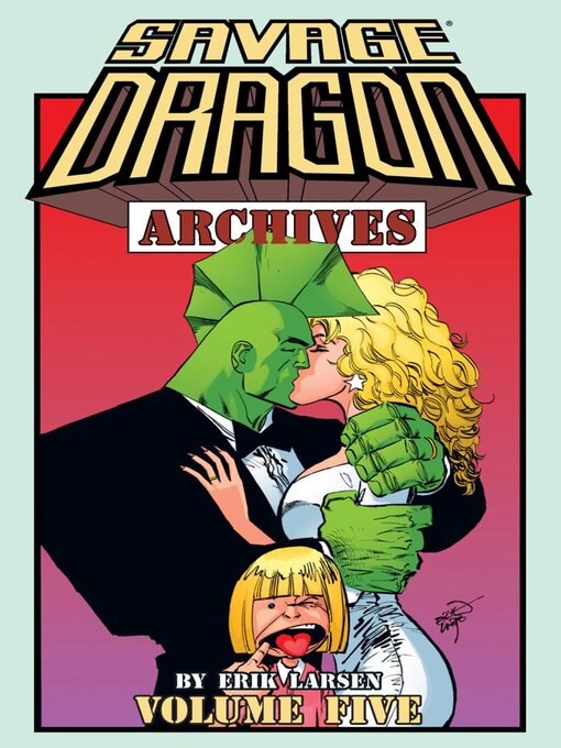 Title details for Savage Dragon Archives, Volume 5 by Erik Larsen - Available